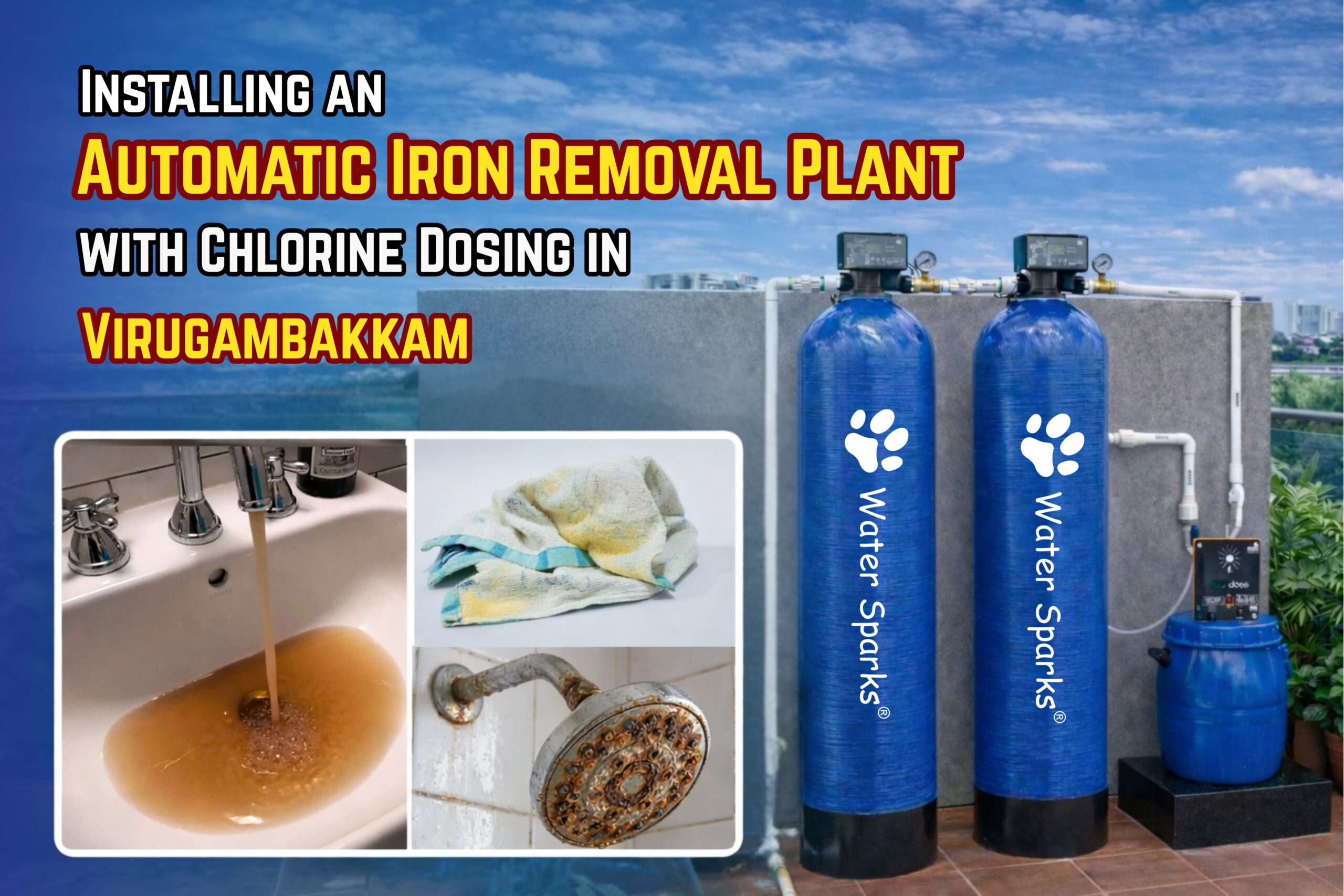 Installing an Automatic Iron Removal Plant with Chlorine Dosing in Virugambakkam
