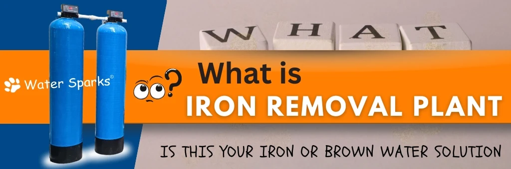 What is an Iron Removal Plant