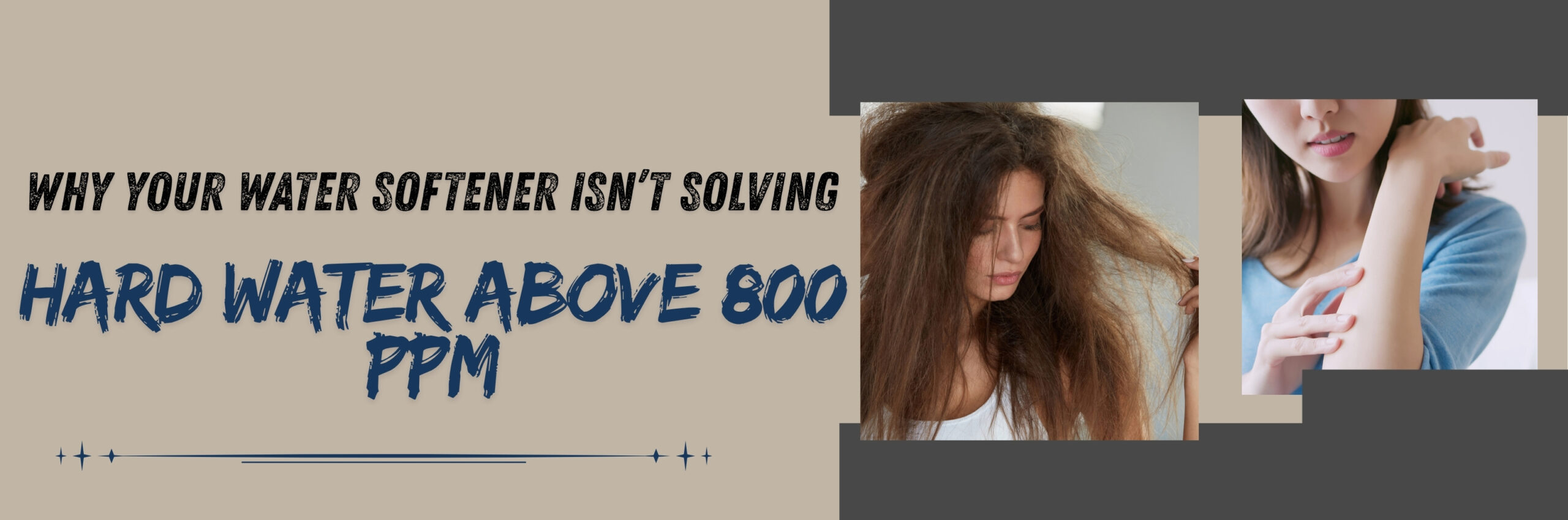 Why whole house Water Softener fails above 800 PPM