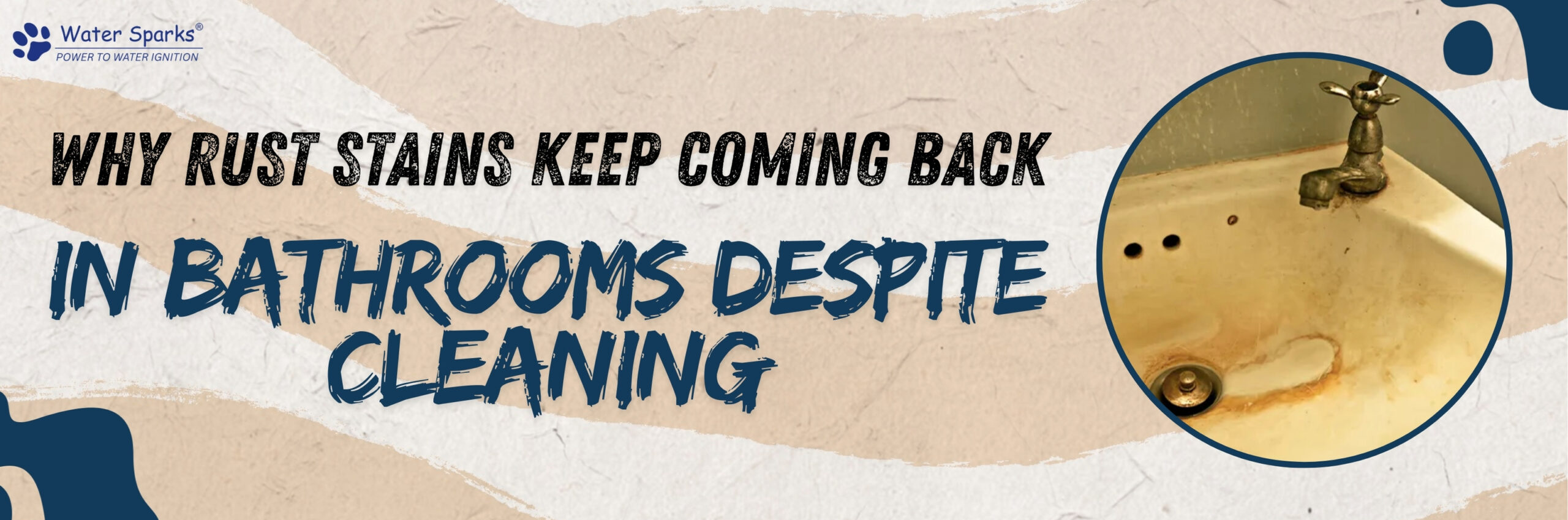 Why Rust Stains Keep Coming Back in Bathrooms