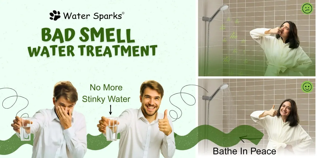 Water Sparks Bad Smell Water Treatment banner illustrating the contrast between people smelling foul water and happily enjoying clean, odorless water in a glass and a peaceful shower.